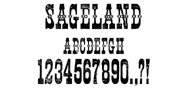 A Wild West style font called Sageland from the Walden Font Co. It is part of the Wild West Press set of fonts.